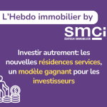 Investir autrement : les nouvelles résidences services, un modèle gagnant pour les investisseurs
