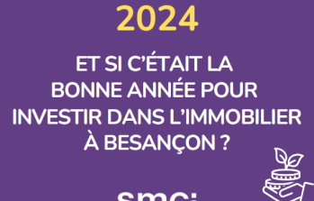 Et si c'était la bonne année pour investir dans l'immobilier à Besançon ?